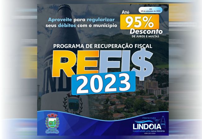 PREFEITURA DE LINDOIA LANÇA REFIS 2023